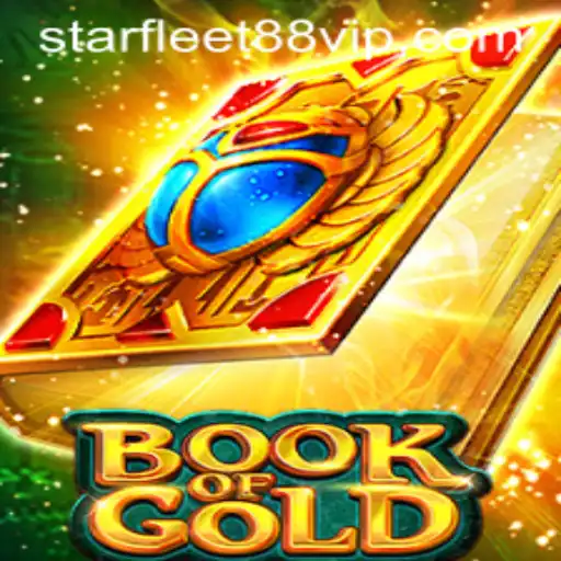 Discover the Enigmatic World of Book of Gold with STARFLEET88