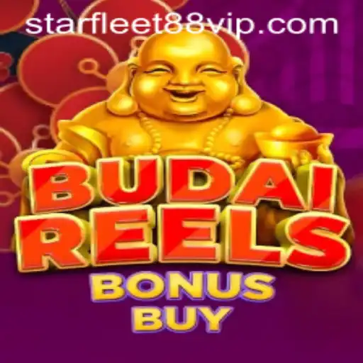 Explore the Exciting World of BudaiReelsBonusBuy in STARFLEET88
