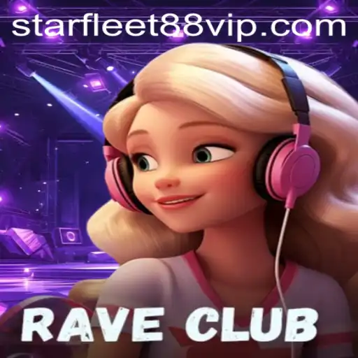 Experience the Pulse of the Night with RaveClub: Illuminating Gameplay and STARFLEET88 Excitement