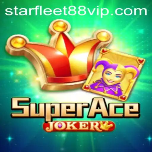 Discover the Exciting World of SuperAceJoker with STARFLEET88