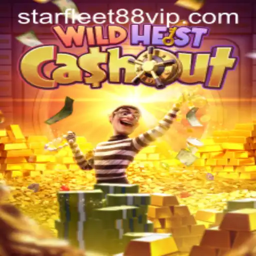 WildHeistCashout: The Thrilling Gaming Adventure with STARFLEET88